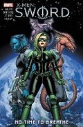 Cover: X-Men: S.W.O.R.D. - No Time to Breathe - Marvel Comics