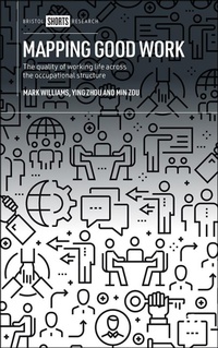 Enlarge image Cover: Mapping Good Work - Bristol University Press