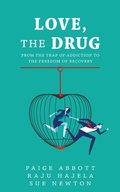 Cover: Love, the Drug - FriesenPress