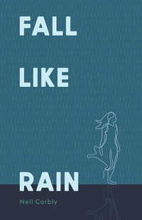 Enlarge image Cover: Fall Like Rain - BOOKBABY