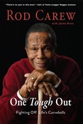 Cover: Rod Carew: One Tough Out - Triumph Books