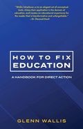 Cover: How to Fix Education - Warbler Press