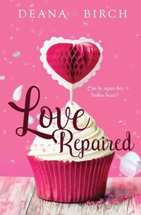 Enlarge image Cover: Love Repaired - Totally Bound Publishing