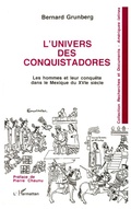Cover: L'univers des conquistadores - Recherches et documents Am&eacute;riques latines