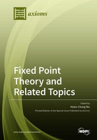 Enlarge image Cover: Fixed Point Theory and Related Topics - MDPI