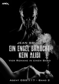 Cover: EIN ENGEL BRAUCHT KEIN ALIBI - AGENT OSS 117, BAND 2 - BookRix
