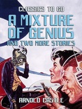Cover: A Mixture of Genius and two more Stories - OTB eBook publishing