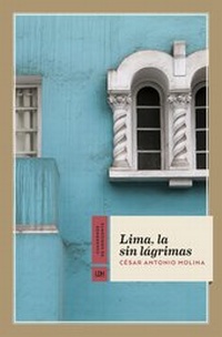 Abbildung von: Lima, la sin lágrimas - La Línea Del Horizonte Ediciones