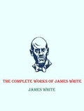 Cover: The Complete Works of James White - Shrine of Knowledge