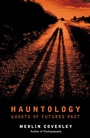 Cover: Hauntology - Oldcastle Books Ltd