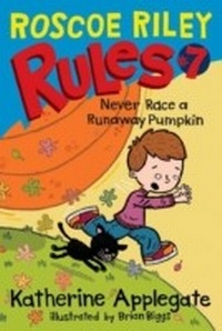Enlarge image Cover: Roscoe Riley Rules #7: Never Race a Runaway Pumpkin - HarperCollins