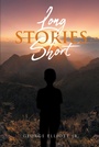 Cover: Long Stories Short - Newman Springs Publishing, Inc.