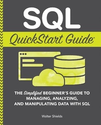 Abbildung von: SQL QuickStart Guide - Clydebank Media LLC