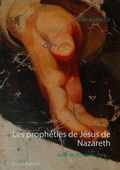 Cover: Les proph&eacute;ties de J&eacute;sus de Nazareth - Books on Demand