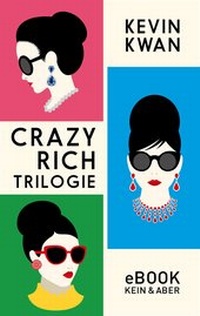 Abbildung von: Crazy Rich Trilogie - Kein & Aber