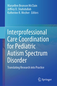 Abbildung von: Interprofessional Care Coordination for Pediatric Autism Spectrum Disorder - Springer