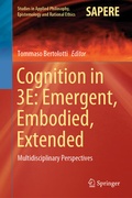 Cover: Cognition in 3E: Emergent, Embodied, Extended - Springer