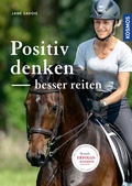 Cover: Positiv denken - besser reiten - Kosmos