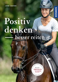 Abbildung von: Positiv denken - besser reiten - Kosmos