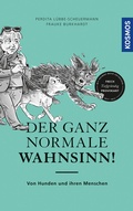 Cover: Der ganz normale Wahnsinn! - Kosmos