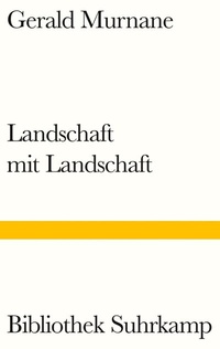 Abbildung von: Landschaft mit Landschaft - Suhrkamp