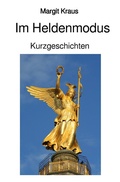 Cover: Im Heldenmodus - epubli