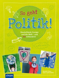 Abbildung von: So geht Politik! - Circon Verlag GmbH