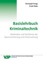 Cover: Basislehrbuch Kriminaltechnik - Deutsche Polizeiliteratur