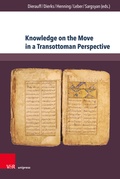 Cover: Knowledge on the Move in a Transottoman Perspective - Brill Deutschland