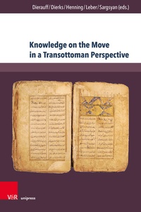Enlarge image Cover: Knowledge on the Move in a Transottoman Perspective - Brill Deutschland