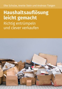Abbildung von: Haushaltsauflösung leicht gemacht - Wolters Kluwer Steuertipps GmbH