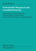 Cover: Professionelle Pflegepraxis und Gesundheitsf&ouml;rderung - Mabuse