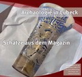 Cover: Arch&auml;ologie in L&uuml;beck - VML Vlg Marie Leidorf