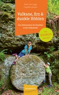 Cover: Vulkane, Erz und dunkle H&ouml;hlen - Eifelbildverlag