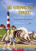 Cover: Das Geheimnis von Rungholt - Lilly und Nikolas in Eiderstedt (Mit Dithmarschen, Hooge und Pellworm) - Kinderbuchverlag Biber & Butzemann