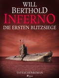 Cover: Inferno. Die ersten Blitzsiege - Tatsachenroman - Saga Egmont