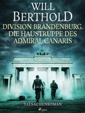 Cover: Division Brandenburg. Die Haustruppe des Admiral Canaris - Tatsachenroman - Saga Egmont