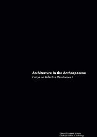 Enlarge image Cover: Architecture In the Anthropocene - Books on Demand