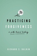 Cover: Practicing Forgiveness - Oxford University Press Inc