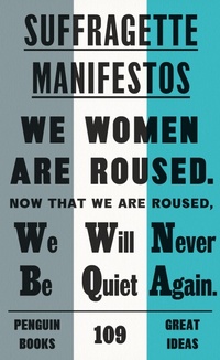 Enlarge image Cover: Suffragette Manifestos - Penguin Classics