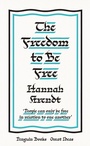 Cover: The Freedom to Be Free - Penguin Classics