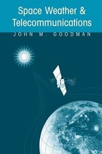 Enlarge image Cover: Space Weather & Telecommunications - Springer