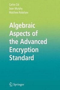 Enlarge image Cover: Algebraic Aspects of the Advanced Encryption Standard - Springer