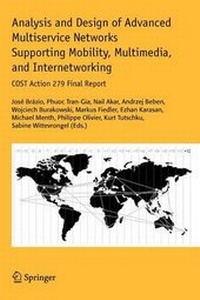 Enlarge image Cover: Analysis and Design of Advanced Multiservice Networks Supporting Mobility, Multimedia, and Internetworking - Springer