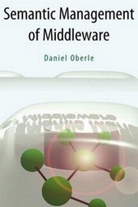Enlarge image Cover: Semantic Management of Middleware - Springer