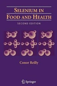 Enlarge image Cover: Selenium in Food and Health - Springer