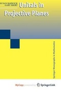 Cover: Unitals in Projective Planes - Springer