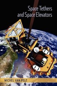 Abbildung von: Space Tethers and Space Elevators - Springer
