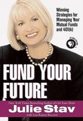 Cover: Fund Your Future: Winning Strategies for Managing Your Mutual Funds and - Berkley Publishing Group