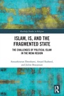Cover: Islam, IS and the Fragmented State - Routledge
